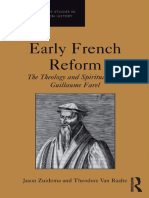 Jason Zuidema, Theodore Van Raalte - Early French Reform. The Theology and Spirituality of Guillaume Farel