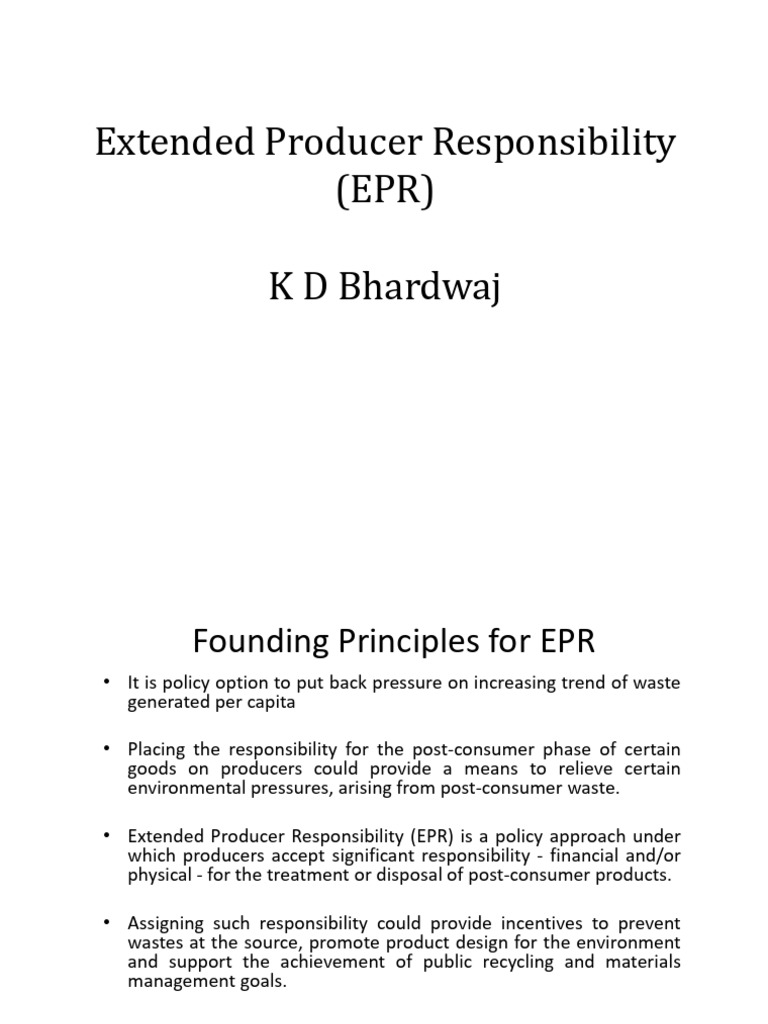 Extended Producer Responsibility (EPR) K D Bhardwaj K D Bhardwaj | PDF ...