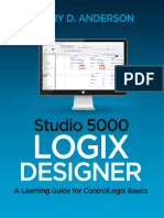 Gary D. Anderson Studio 5000 Logix Designer - A Learning Guide For ControlLogix Basics Gary D