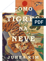 Como Tigres Na Neve - Juhea Kim