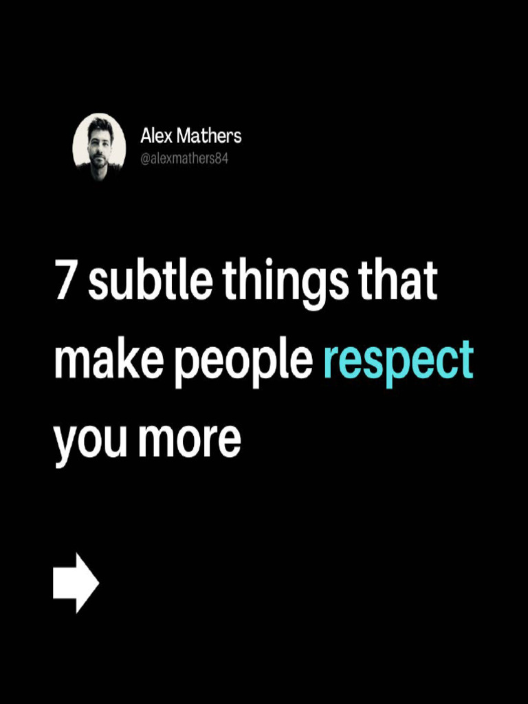 7 Subtle Things That Make People Respect You More PDF