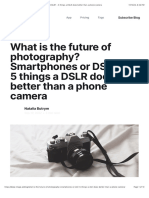 What Is The Future of Photography? Smartphones or DSLR? - 5 Things A DSLR Does Better Than A Phone Camera