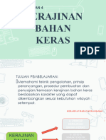 Pertemuan 4. C. Proses Produksi Kerajinan Bahan Keras