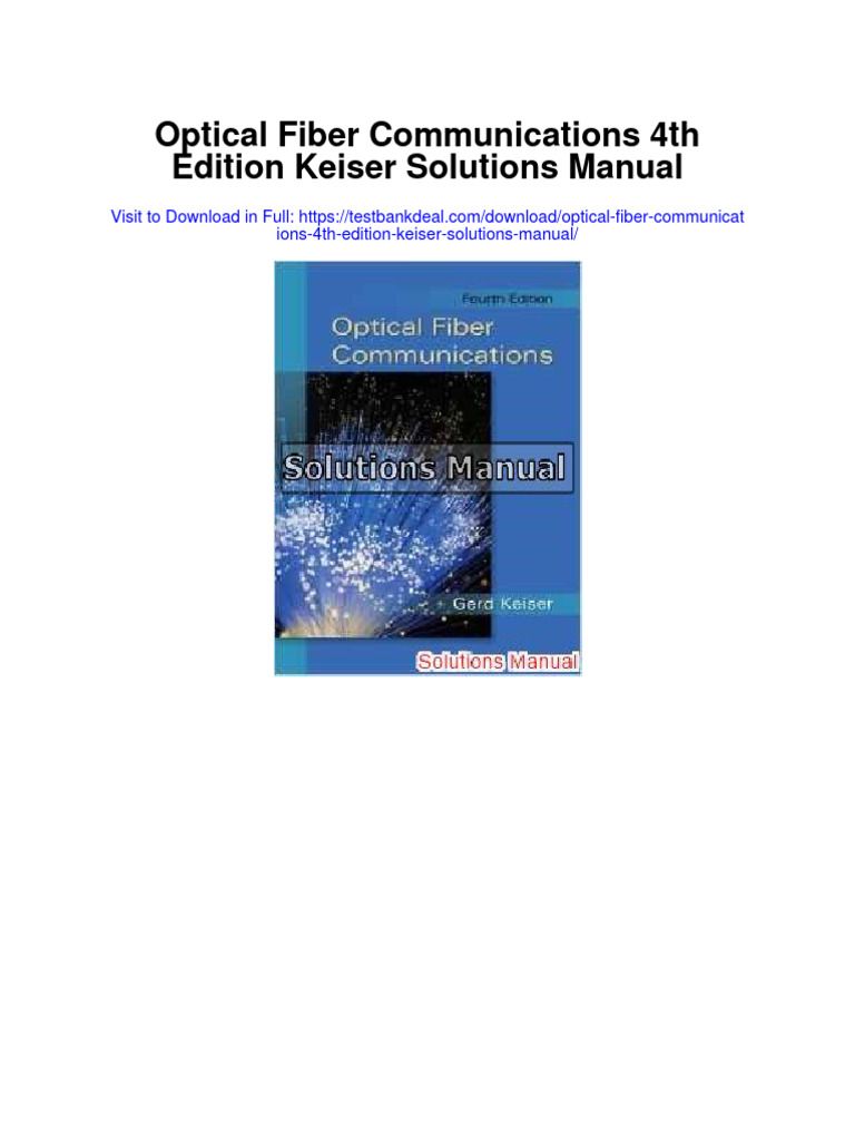 Optical Fiber Communications 4th Edition Keiser Solutions Manual PDF