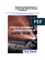 Ethical Dilemmas and Decisions in Criminal Justice 8th Edition Pollock Test Bank