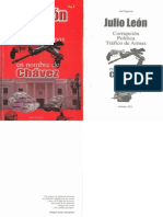 Julio Leon Corrupcion, Politica y Trafico de Armas en Nombre de Chavez. Pag.1-32