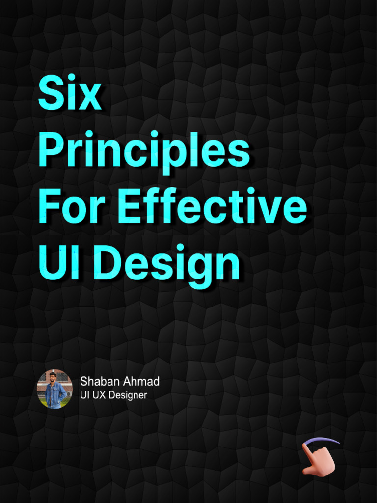 Principles of Effective UI Designing | PDF