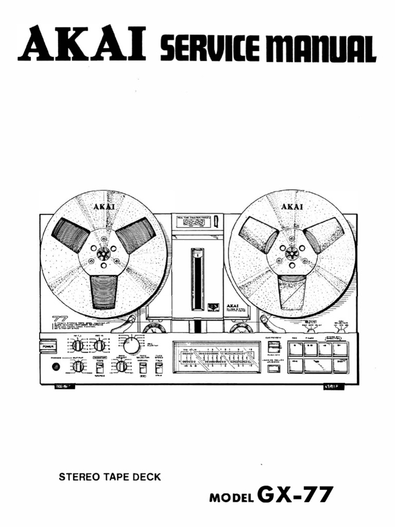 Akai GX-77 Service Manual Overview | PDF | Storage Media