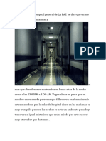 Cuenta Que en El Hospital General de LA PAZ Se Dice Que en Ese Hospital Existen Fantasmas y