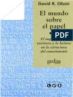 El Mundo Sobre El Papel. El Impacto de La Escritura y La Lectura en La Estructura Del Conocimiento Olson, David R