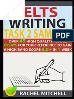 Ielts Writing Task 2 Samples Over 45 High Quality Model Essays For Your Reference To Gain A High Band Score 8.0+ in 1 Week (Rachel Mitchell (Mitchell, Rachel) )