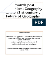Towards Post Modernism: Geography in The 21 ST Century, Future of Geography