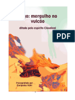 Jogo - Mergulho No Vulcao (Psicografia Euripedes Kuhl - Espirito Claudinei)
