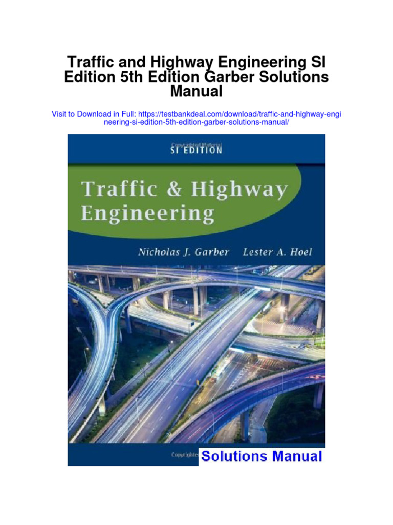 Traffic and Highway Engineering Si Edition 5th Edition Garber Solutions