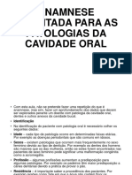 Anamnese Orientada para As Patologias Da Cavidade Oral