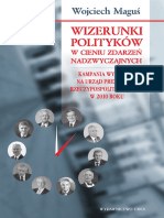 Maguś Wojciech - Wizerunki Polityków W Cieniu Zdarzeń Nadzwyczajnych. Kampania Wyborcza