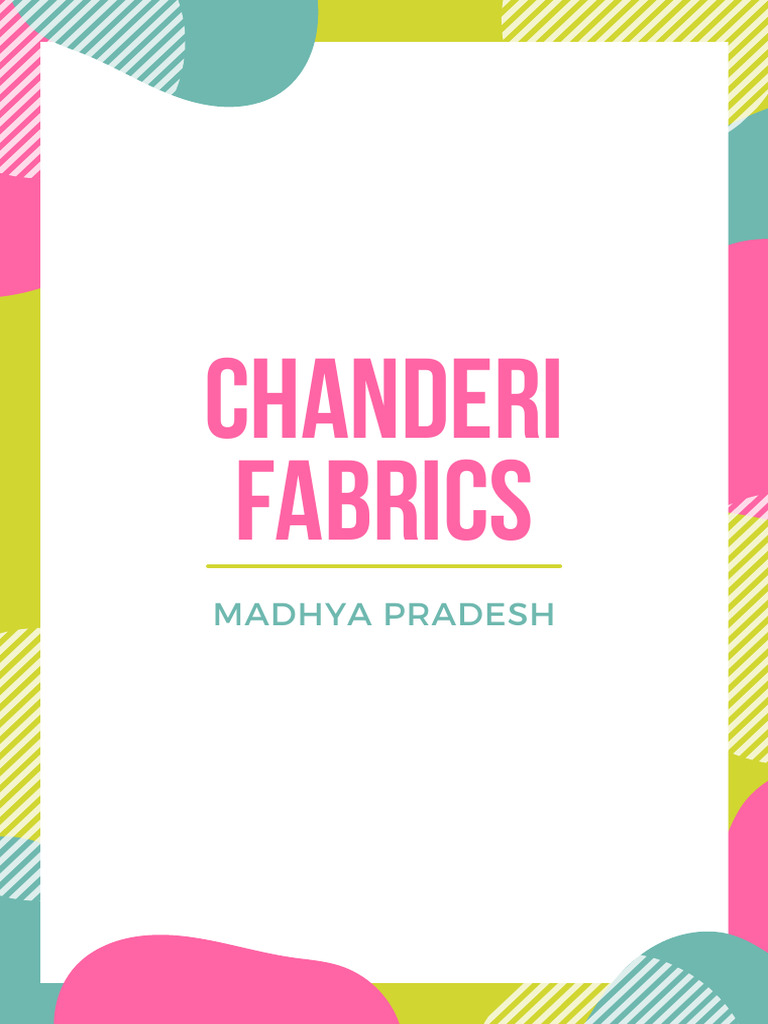 History and Craft of Chanderi Fabric | PDF | Weaving | Loom