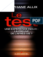 Le test, une expérience inouïe la preuve de l'après vie - Stéphane ALLIX