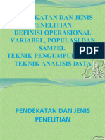 Pertemuan 5 Pendekatan, Jenis, Definisi Operasional, Populasi Dan Sampel