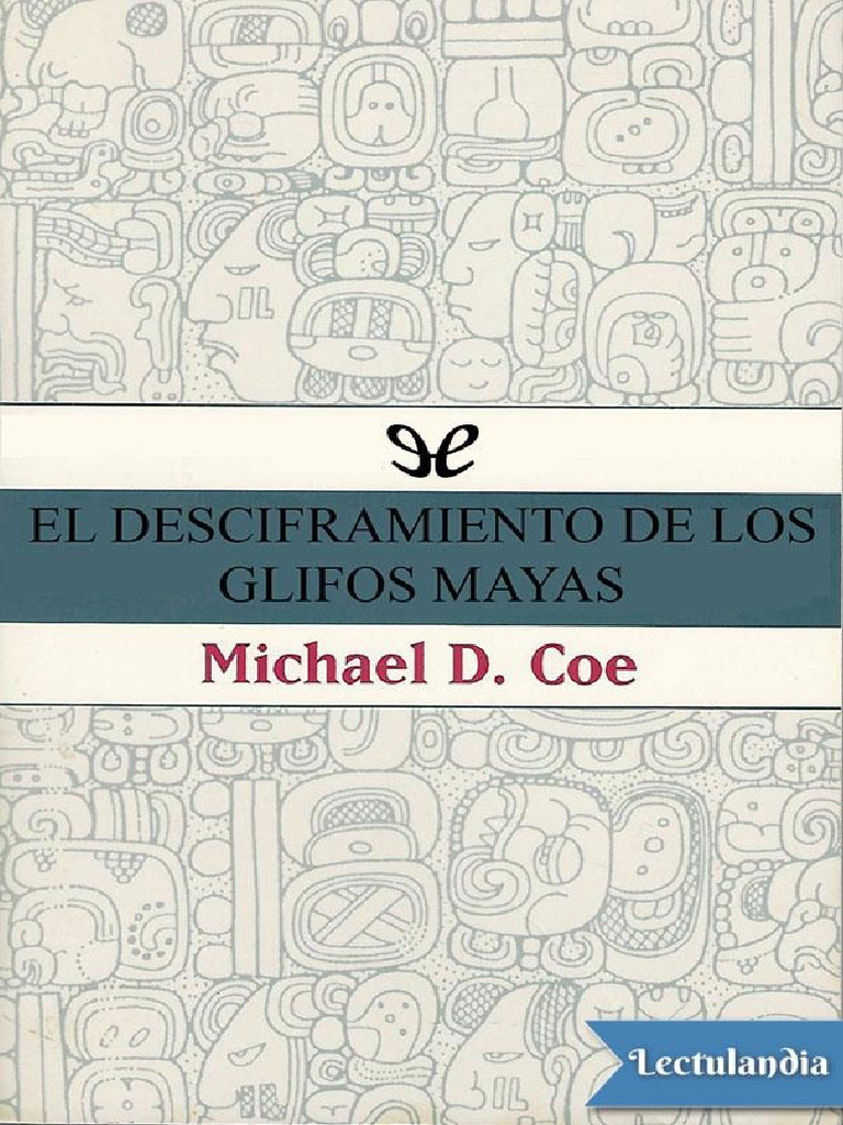 El Desciframiento De Los Glifos Mayas Pdf