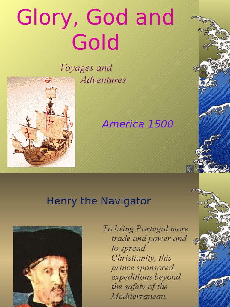 Glory God and Gold Voyages Of Christopher Columbus Christopher Columbus