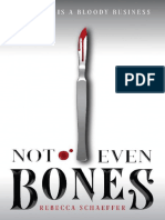 Not Even Bones by Rebecca Schaeffer