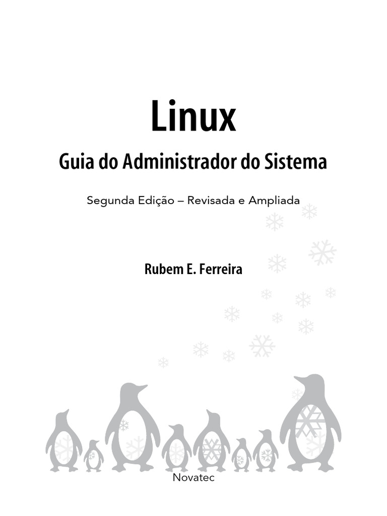 Linux. Guia Do Administrador Do Sistema. Rubem E. Ferreira. Segunda ...