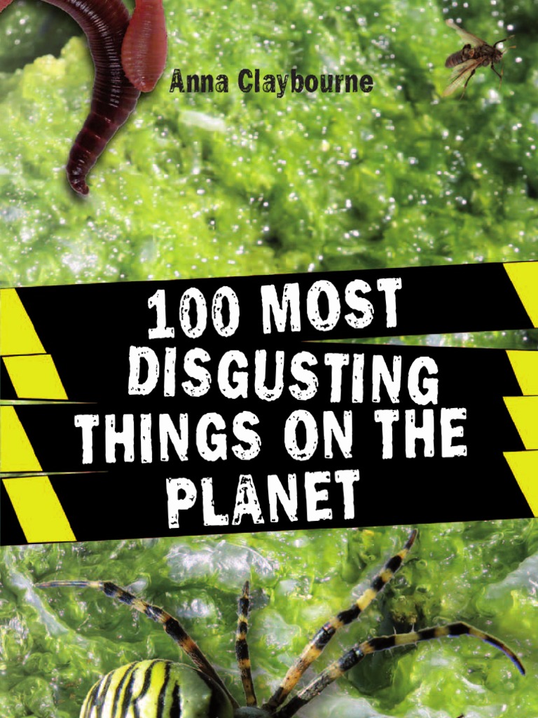 100 Most Disgusting Things On The Planet | PDF | Spider | Wasp