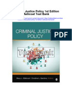 Criminal Justice Policy 1st Edition Mallicoat Test Bank