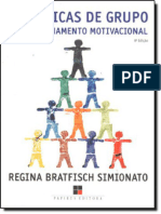 Resumo Dinamicas de Grupo para Treinamento Motivacional Regina Bratfisch Simionato