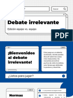 Debate Irrelevante (Actividad de Aula)