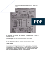 Potencia Asignada: 2000 KVA (Potencia de Trabajo Del Transformado) Frecuencia: 60 HZ