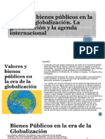 Valores y Bienes Públicos en La Era de La Globalización. La Globalización y La Agenda Internacional