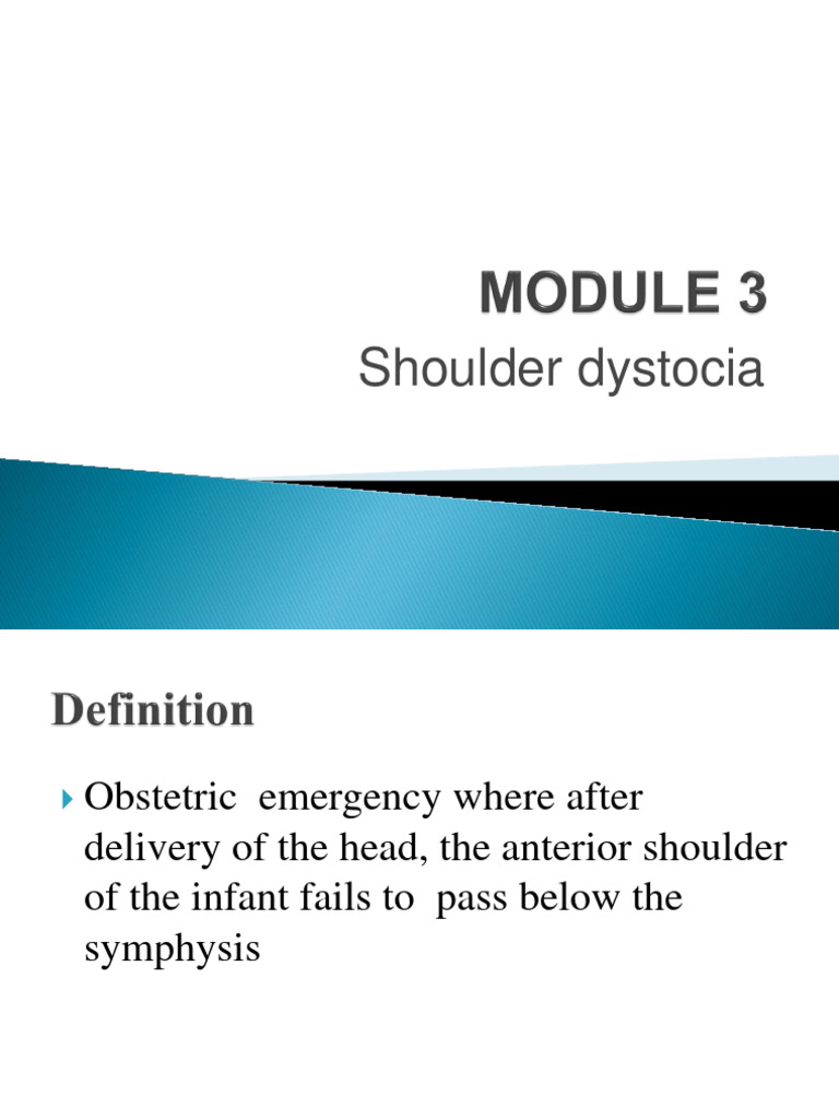 Unit 3 Shoulder presentation and shoulder dystocia combined slides