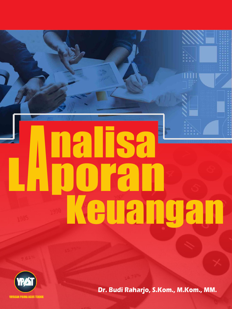 Analisa Laporan Keuangan (Dr. Budi Raharjo, S.K... (Z-Library) | PDF