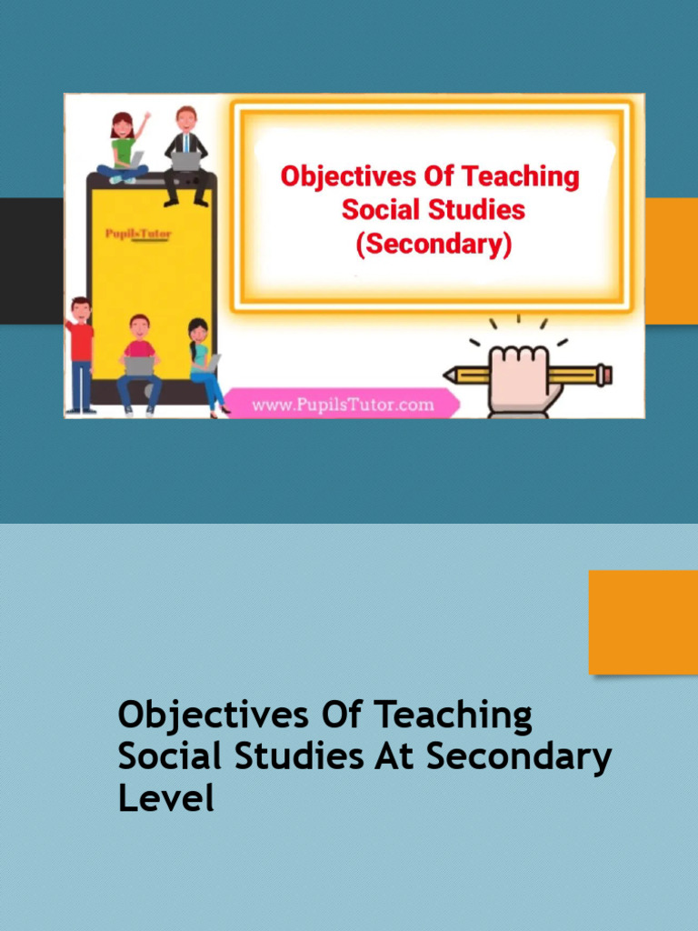 Objectives of Teaching Social Studies | PDF | Teachers | Cognition