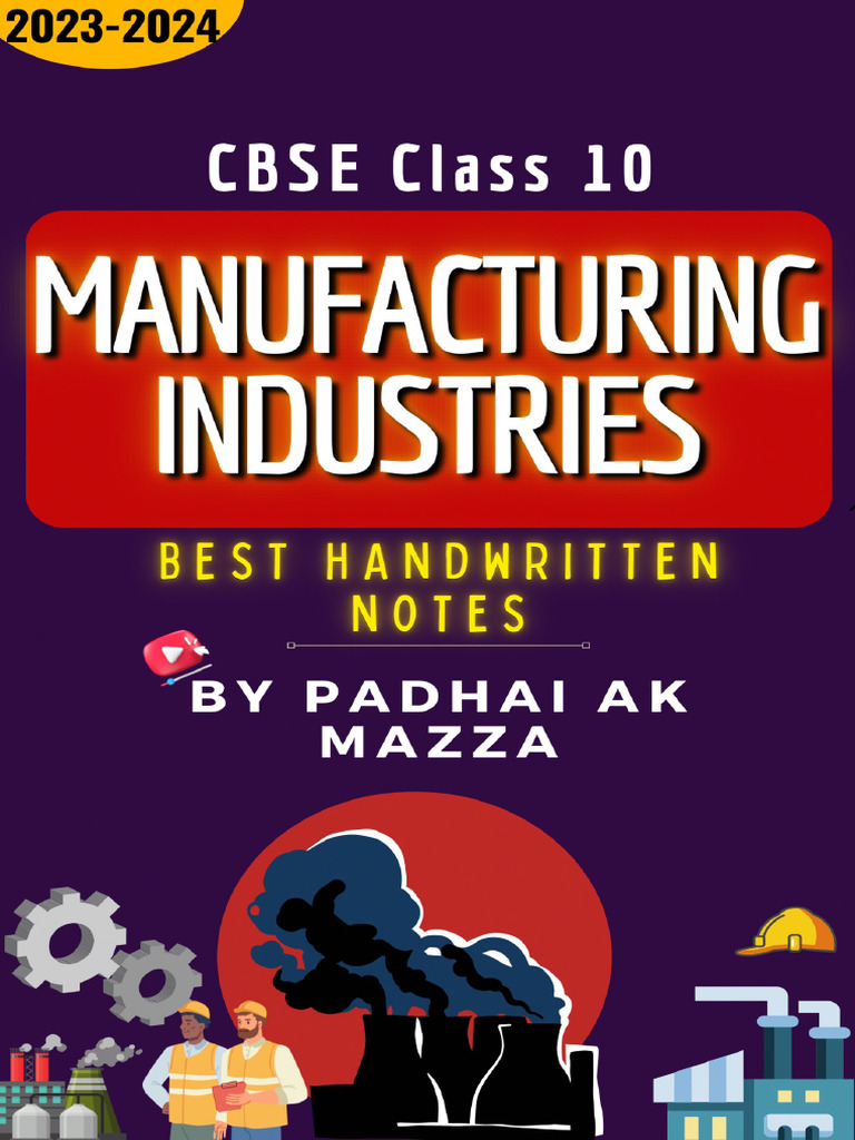 Class 10 Manufacturing Industry Notes | PDF | Pollution | Chemical Industry