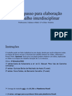 Passo A Passo para Elaboração Do Trabalho Interdisciplinar: Professores: Fabiana e Malú-LP e Elísio - História