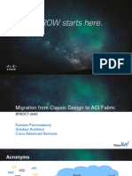 BRKDCT-2642  Migration from Classic Design to ACI Fabric