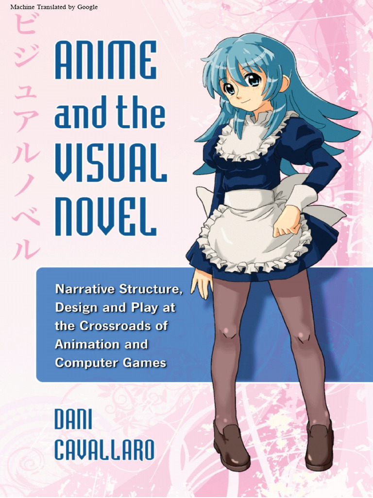Dani Cavallaro - Anime and The Visual Novel - Narrative Structure ...