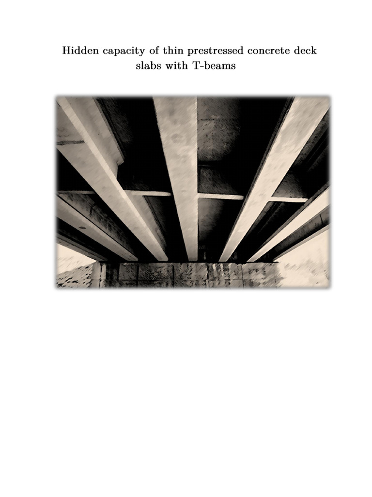 Hidden Capacity of Thin Prestressed Concrete Deck Slabs With T-Beams ...