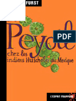 Peter T. Furst - Le Peyotl Chez Les Indiens Huicholes Du Mexique