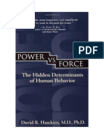 Power vs. Force - David R. Hawkins M. D. PH.D., Feb, 2013 Es