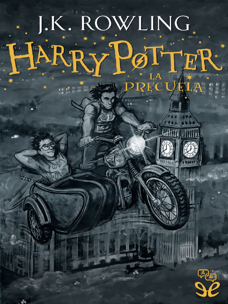 Harry Potter La Precuela J K Rowling | PDF | J. K. Rowling | Harry Potter