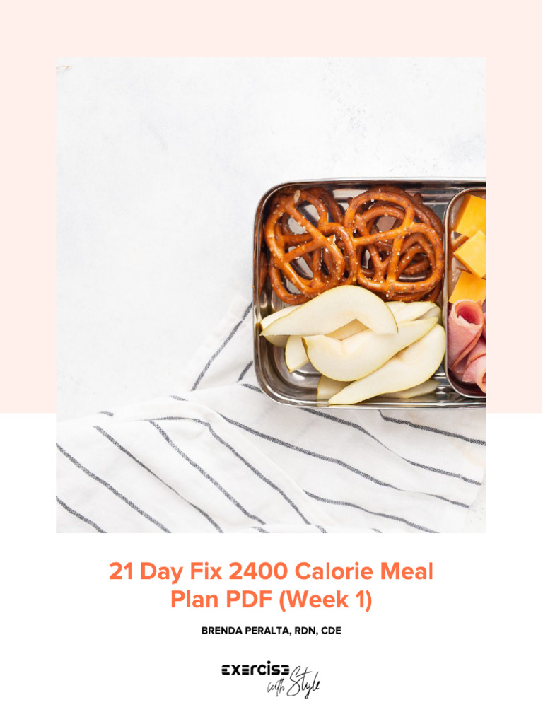 21 Day Fix 2400 Calorie Meal Plan Week 1 PDF | PDF | Dietary