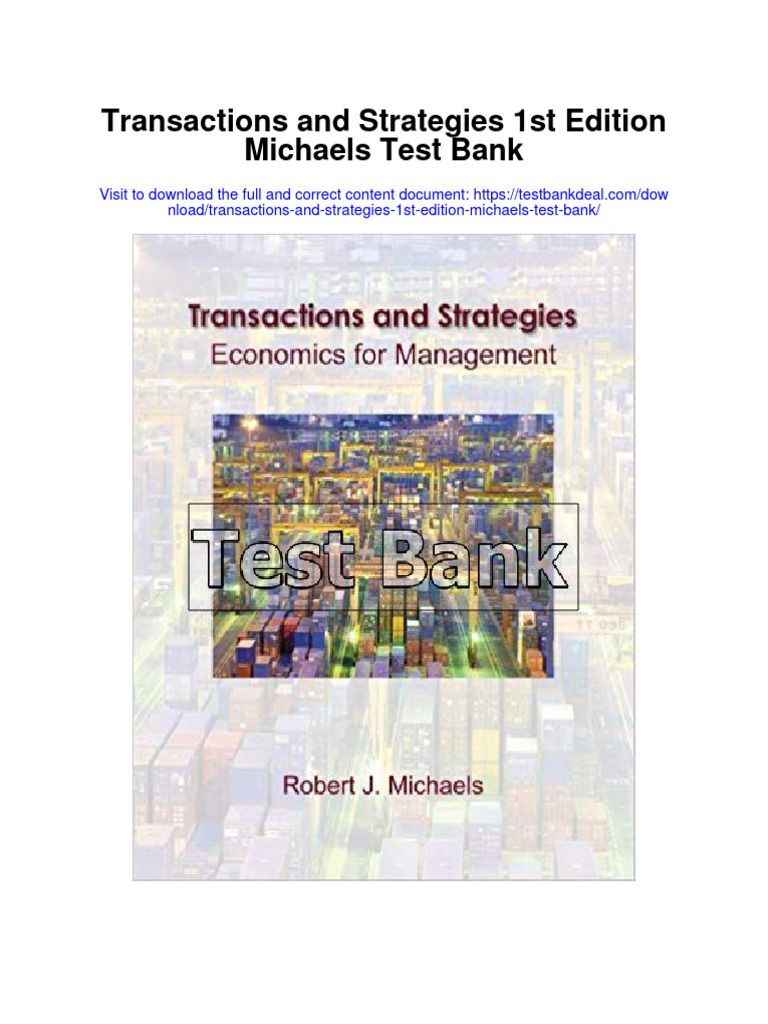 Transactions and Strategies 1st Edition Michaels Test Bank PDF