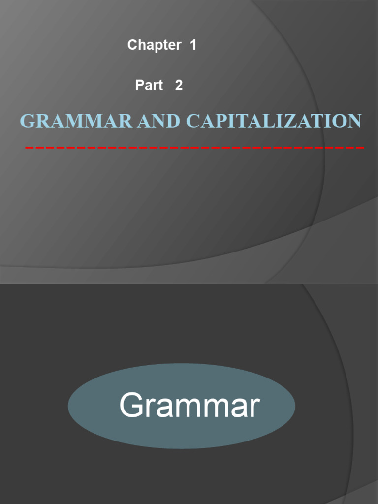Grammar and Capitalization Guide | PDF | Verb | Subject (Grammar)