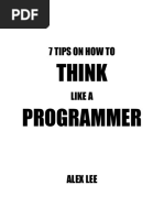 7 Tips On How To Think Like A Programmer