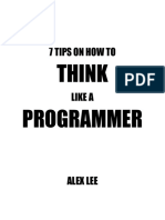 7 Tips On How To Think Like A Programmer