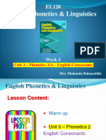EL120 Week 3 - Unit 3 - Phonetics 2 - English Consonants